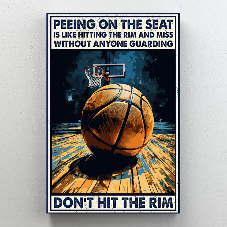 Trinx Basketball Dont Hit The Rim 1 On Canvas Print Wayfair